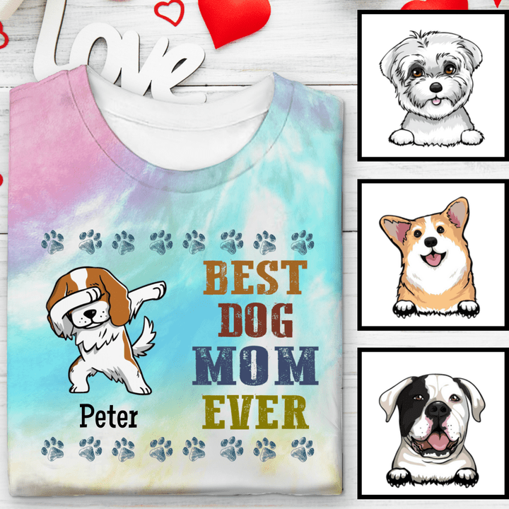Custom Best Dog Mom Ever Tie Dye Shirt Sweatshirt Hoodie AP696