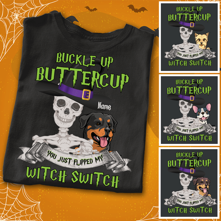 Customized Dog Halloween, Buckle up Buttercup Shirt Sweatshirt Hoodie AP319