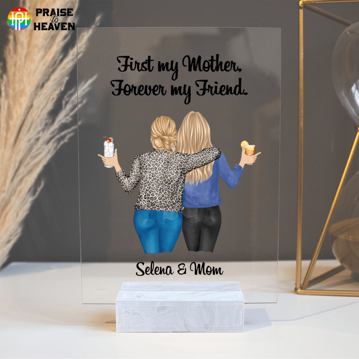 First My Mom - Forever My Friend Personalized Acrylic Plaque PL0001