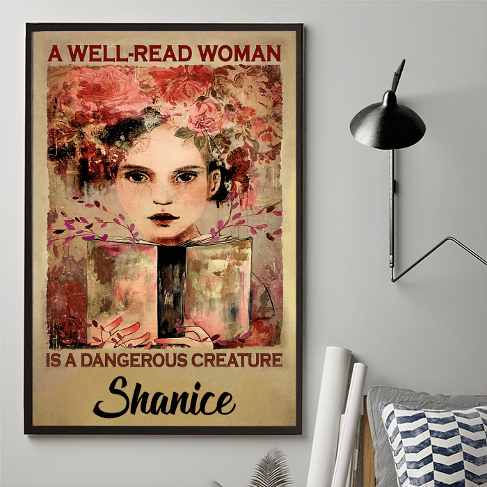 A Well-Read Woman Is A Dangerous Creature Personalized Poster PT0086