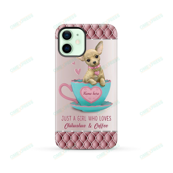 Girl Loves Chihuahua And Coffee Custom Name Phone Case