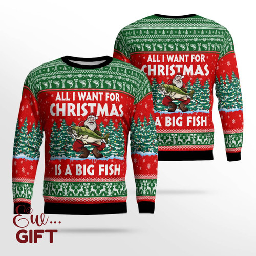 All I want for Christmas is a big fish Fishing Ugly Sweater