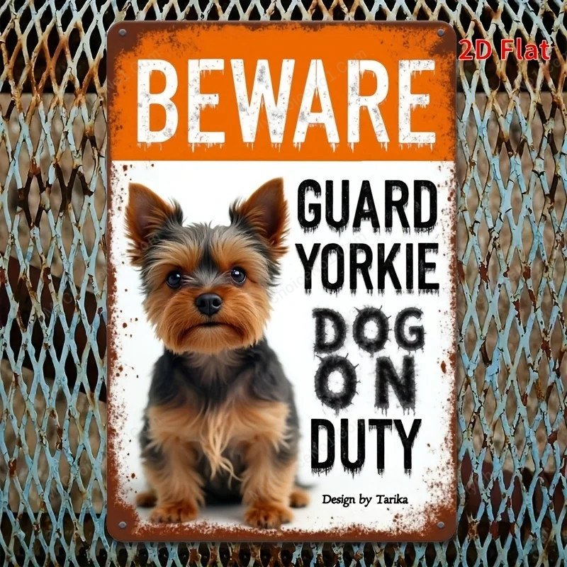 Yorkshire Terrier Warning Metal Sign, - Rustic 