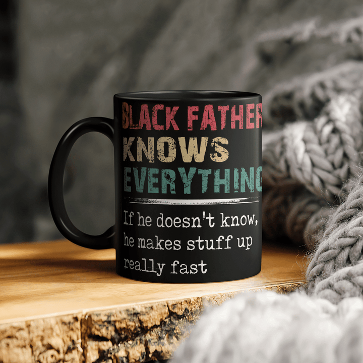 father's day Mug for father gifts for black father knows everything mug