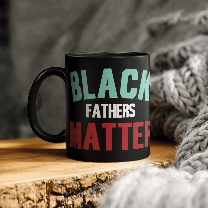 father's day Mug for father gifts for black fathers matter mug