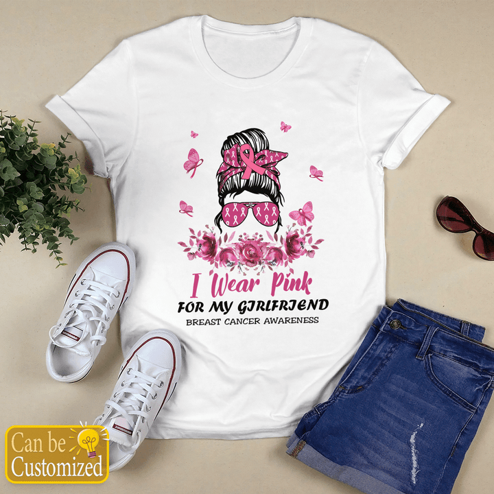 Wear Pink for my girlfriend shirt Breast Cancer Awareness personalized Shirt