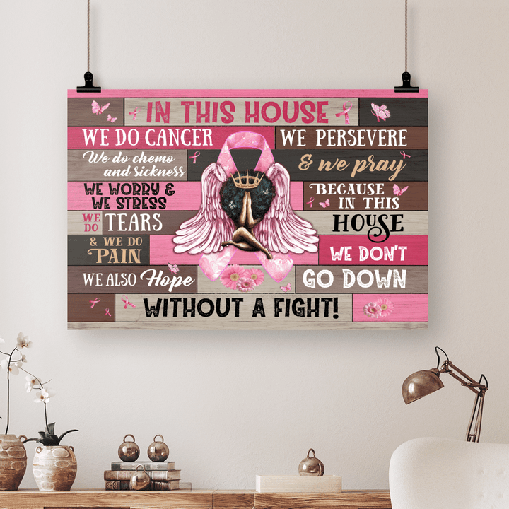 Breast cancer awareness canvas in this house we don't go down without a fight poster wall art
