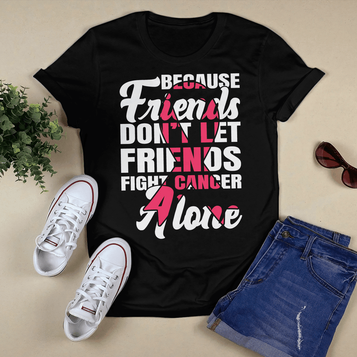 Breast cancer awareness tshirt for black woman shirt don't let friends fight cancer alone shirt