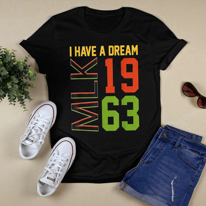 Martin Luther King Jr. Day I Have a Dream MLK Black History T-Shirt
