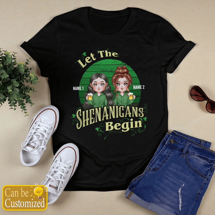Personalized shirt for friend bestie St Patrick's day shirt funny shirt let the shenanigans begin shirt