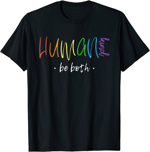 Human Kind Be Both Anti-Bullying T-Shirt For All