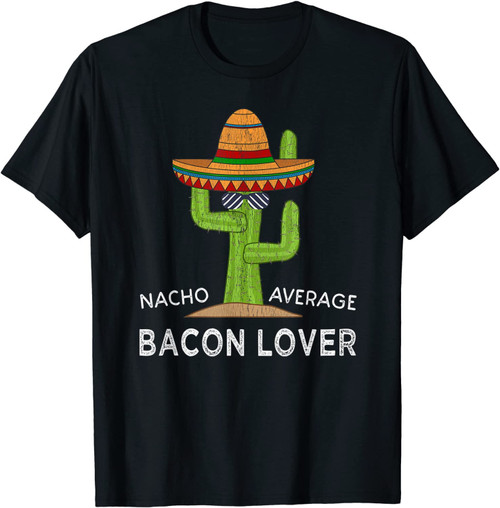 Fun Hilarious Bacon Lover Humor Gifts | Funny Meme Bacon T-Shirt