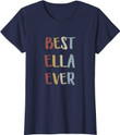 Damen Best Ella Ever Retro Vintage Vornamen Geschenk T-Shirt