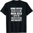Herren Lustiges Home Office Heimarbeit Accessoires Homeoffice T-Shirt