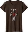 Damen Funny Cat Mom AF Crazy Cat Lady Meme T-Shirt