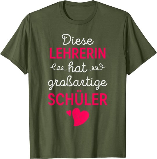 Lehrerin Großartige Schüler Lehrer Schule Beruf Geschenk T-Shirt