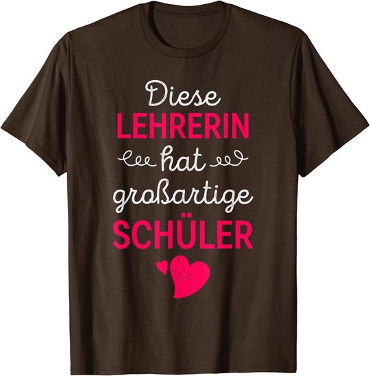 Lehrerin Großartige Schüler Lehrer Schule Beruf Geschenk T-Shirt