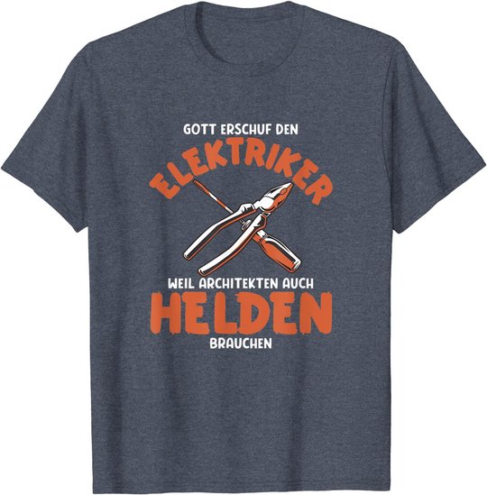Herren Elektriker sind Helden Elektriker Spruch Elektriker Werkzeug T-Shirt