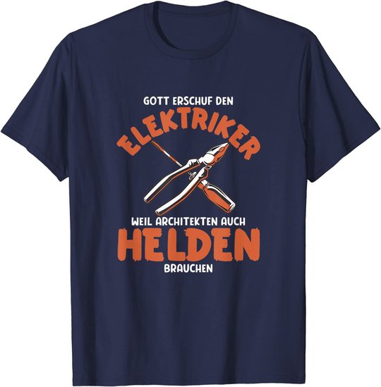 Herren Elektriker sind Helden Elektriker Spruch Elektriker Werkzeug T-Shirt