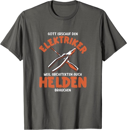 Herren Elektriker sind Helden Elektriker Spruch Elektriker Werkzeug T-Shirt