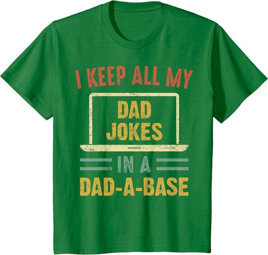 Vintage I Keep All My Dad Jokes In A Dad A Base Father's Day T-Shirt