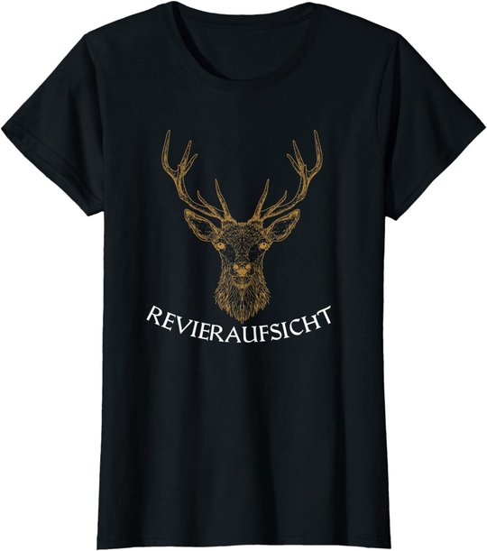 Revieraufsicht ,Jäger, Forstwirtschaft, Hirsch,Wald, jagen T-Shirt