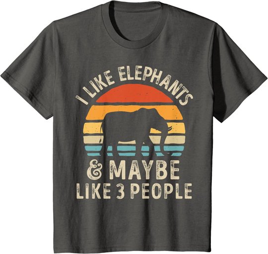 I Like Elephants And Maybe Like 3 People Elephant Retro T-Shirt
