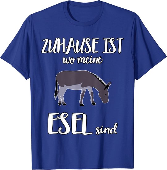 Zuhause ist wo meine Esel sind lustiger Spruch T-Shirt