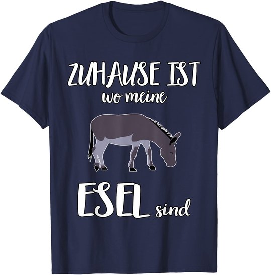 Zuhause ist wo meine Esel sind lustiger Spruch T-Shirt