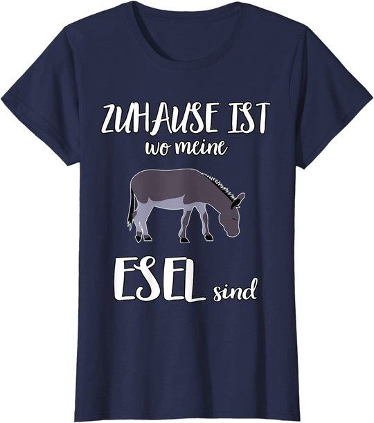 Zuhause ist wo meine Esel sind lustiger Spruch T-Shirt