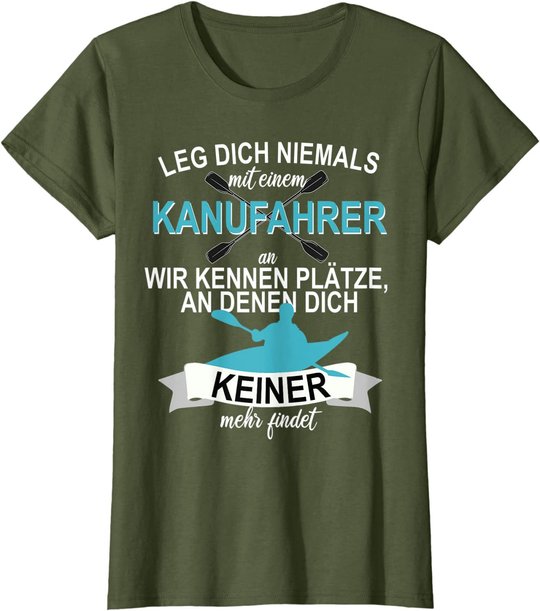 Kanu Kajak Paddeln Sport Hobby Freizeit Ruddern T-Shirt