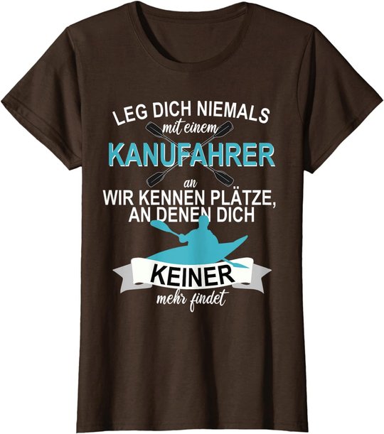 Kanu Kajak Paddeln Sport Hobby Freizeit Ruddern T-Shirt