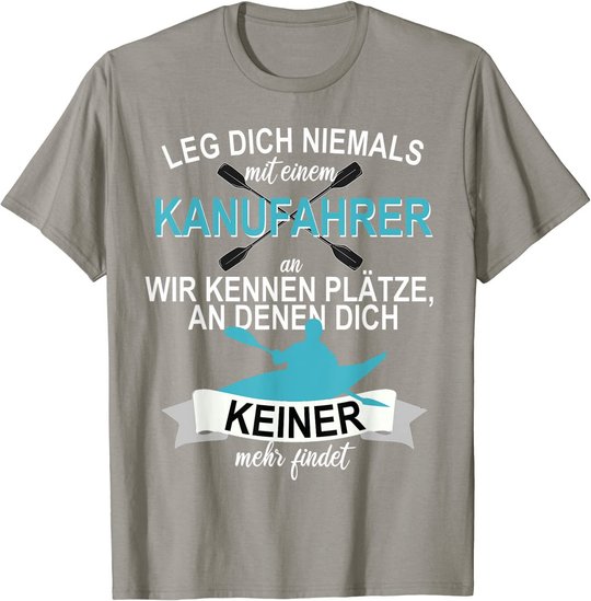 Kanu Kajak Paddeln Sport Hobby Freizeit Ruddern T-Shirt