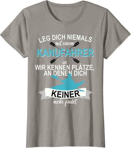 Kanu Kajak Paddeln Sport Hobby Freizeit Ruddern T-Shirt