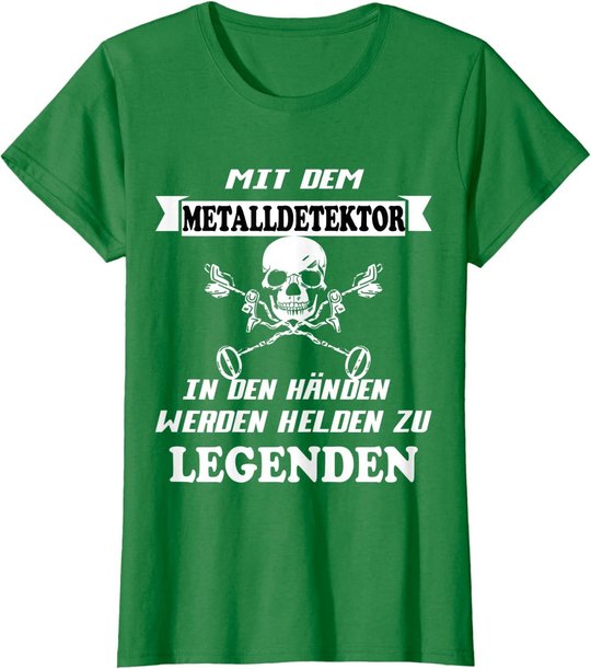 Metalldetektor Sondeln - Lustiger Spruch T-Shirt