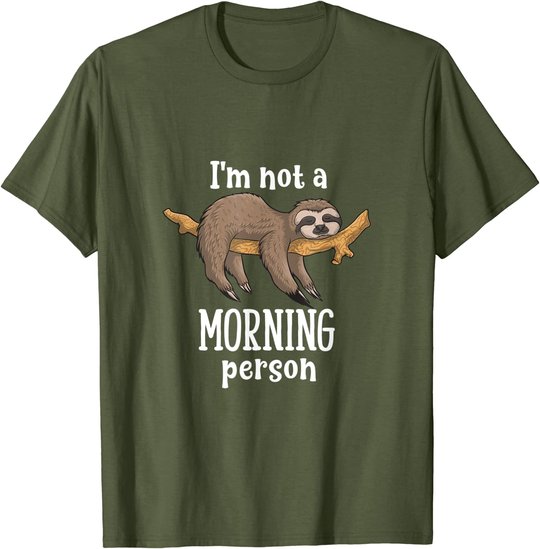 I am not a morning person sloth tiermotive Geschenk Faultier T-Shirt