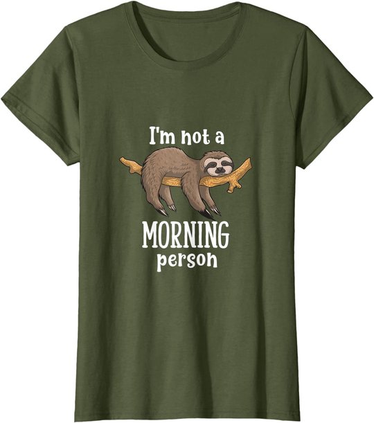 I am not a morning person sloth tiermotive Geschenk Faultier T-Shirt