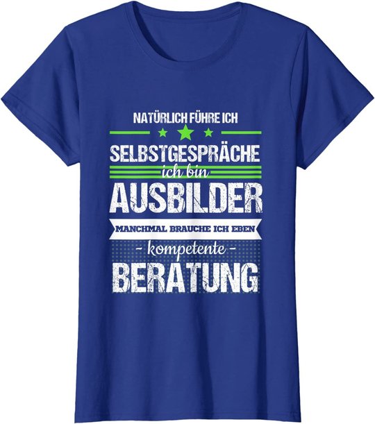 Ausbilder Ausbildung Lehrherr Job Beruf Spruch Geschenk T-Shirt