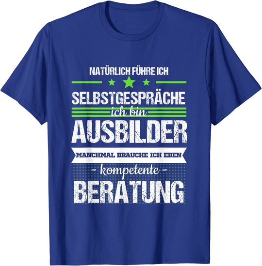 Ausbilder Ausbildung Lehrherr Job Beruf Spruch Geschenk T-Shirt