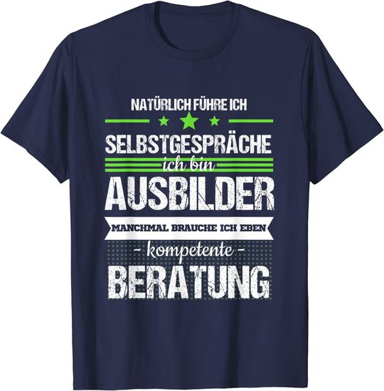 Ausbilder Ausbildung Lehrherr Job Beruf Spruch Geschenk T-Shirt