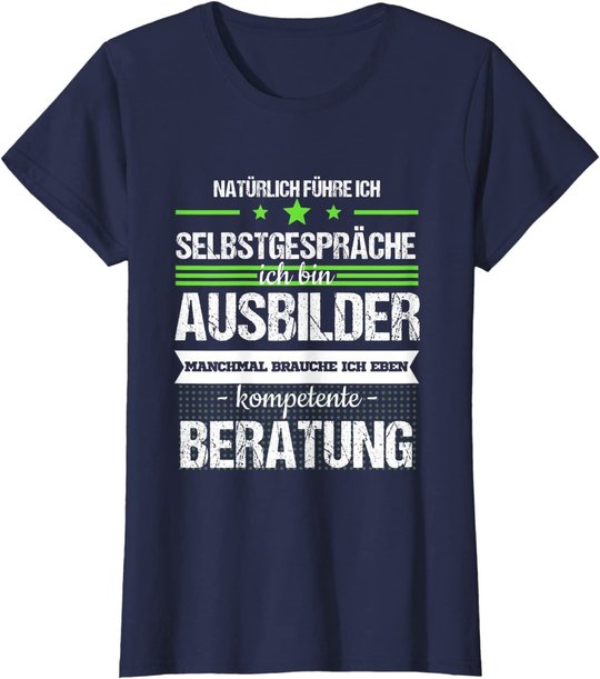 Ausbilder Ausbildung Lehrherr Job Beruf Spruch Geschenk T-Shirt
