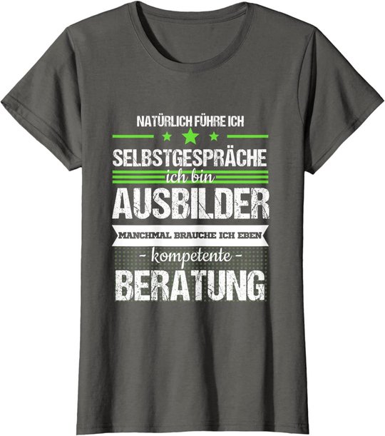Ausbilder Ausbildung Lehrherr Job Beruf Spruch Geschenk T-Shirt
