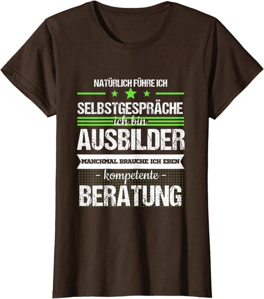 Ausbilder Ausbildung Lehrherr Job Beruf Spruch Geschenk T-Shirt