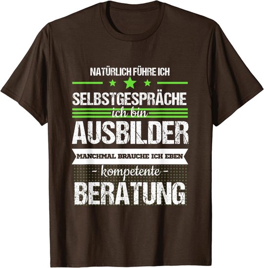 Ausbilder Ausbildung Lehrherr Job Beruf Spruch Geschenk T-Shirt