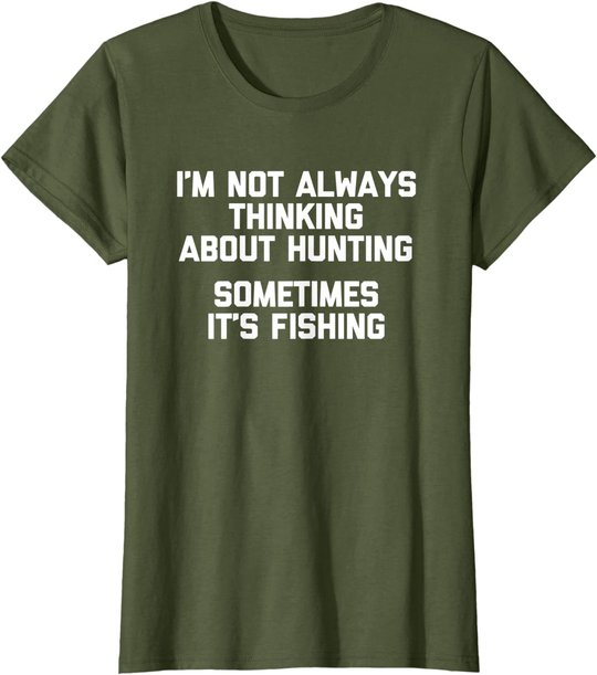 Lustiges Jagd-Shirt: Ich denke nicht immer an die Jagd T-Shirt
