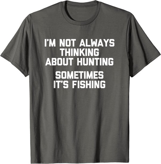 Lustiges Jagd-Shirt: Ich denke nicht immer an die Jagd T-Shirt
