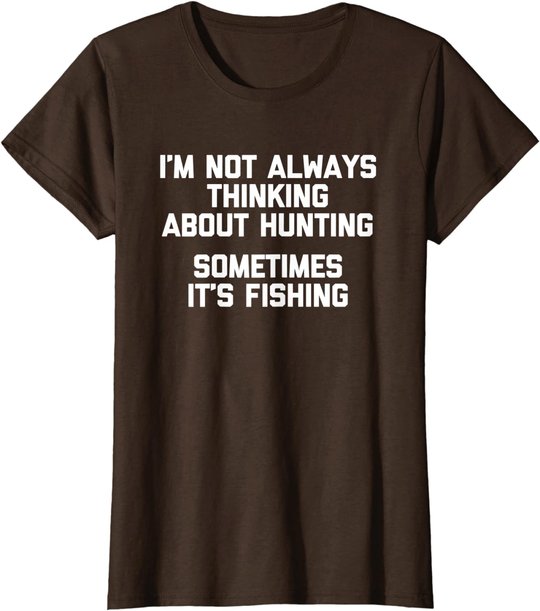 Lustiges Jagd-Shirt: Ich denke nicht immer an die Jagd T-Shirt