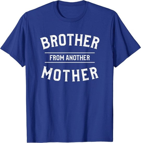 Herren Brother From Another Mother Funny Gift For A Step Brother T-Shirt