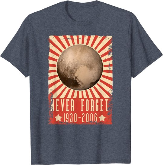 Vintage Never Forget Pluto - UDSSR Space Graphic Poster T-Shirt