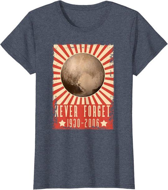 Vintage Never Forget Pluto - UDSSR Space Graphic Poster T-Shirt